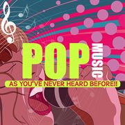 Pop music as you've never heard before cover image cdn