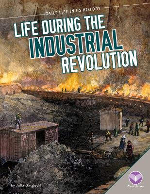 Life during the industrial revolution cover image