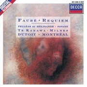 Faure: requiem; pelleas et melisande; pavane for orchestra and choir cover image cdn