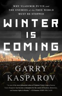 Winter is coming why Vladimir Putin and the enemies of the free world must be stopped cover image
