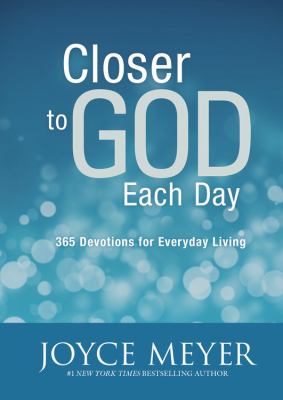 Closer to God each day 365 devotions for everyday living cover image