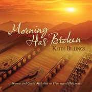 Morning has broken: hymns and gaelic melodies on hammered dulcimer cover image cdn