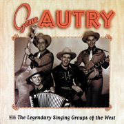Gene autry with the legendary singing groups of the west cover image cdn