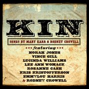 Kin: songs by mary karr & rodney crowell cover image cdn