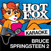 Hot fox karaoke - bruce springsteen 2 cover image cdn