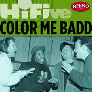 Rhino hi-five: color me badd (us release) cover image cdn