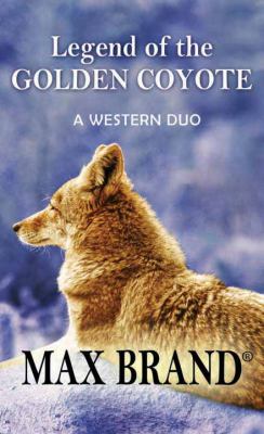 Legend of the golden coyote a western duo cover image
