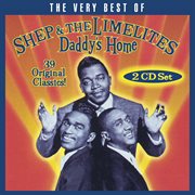 Daddy's home: the very best of shep & the limelites cover image cdn