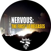 Nervous: the first 50 releases cover image cdn