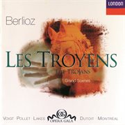 Berlioz: les troyens - great scenes & arias cover image cdn