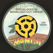Dreadlocks in moonlight / cut throat cover image cdn