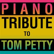 Piano tribute to tom petty cover image cdn