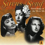 Sirens of song: torch songs of the '30s & '40s cover image cdn
