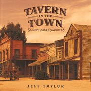 Tavern in the town: saloon piano favorites cover image cdn