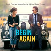 Begin again music from and inspired by the original motion picture cover image cdn