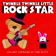 Lullaby versions of tom petty cover image cdn