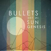 Bullets in the sun - ep cover image cdn