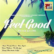 Forward movement music group presents: feel good riddim cover image cdn