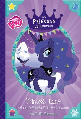 My Little Pony Princess Luna and the Festival of the Winter Moon cover image