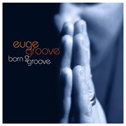 Born 2 groove cover image cdn