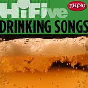 Rhino hi-five: drinkin' songs cover image cdn