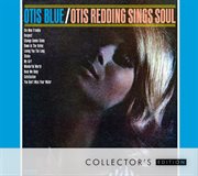Otis blue: otis redding sings soul [collector's edition] cover image cdn