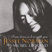 I was born in love with you -  music by michel legrand cover image cdn