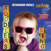 Toddlers sing: outrageous vocals cover image cdn