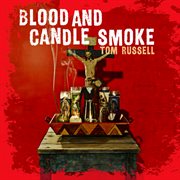 Blood and candle smoke cover image cdn