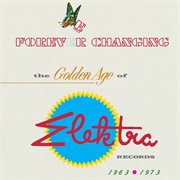 Forever changing: the golden age of elektra records 1963-1973 cover image cdn