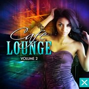 Cafe lounge - vol. 2 cover image cdn