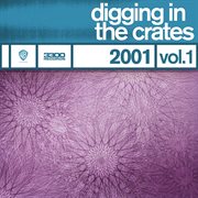Digging in the crates: 2001 vol. 1 cover image cdn