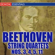 Beethoven: string quartets 3, 4, 5, 11 cover image cdn