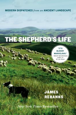 The shepherd's life : modern dispatches from an ancient landscape cover image