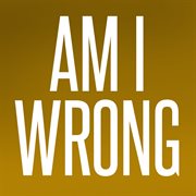 Am i wrong cover image cdn
