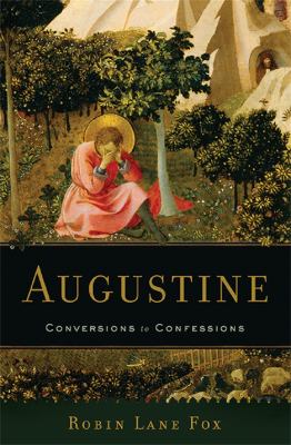 Augustine : conversions to confessions cover image