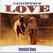 Country love songs: lovesick blues cover image cdn
