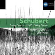 Schubert: string quartets 13-15 & string quintet cover image cdn