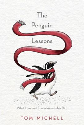 The penguin lessons : what I learned from a remarkable bird cover image