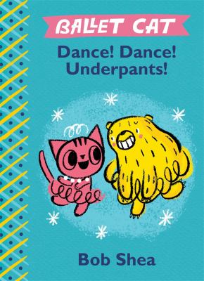 Dance! dance! underpants! cover image
