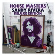 House masters: sandy rivera (deluxe edition) cover image cdn
