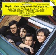 Haydn: string quartets op.64 no.5 "the lark"; op.1 no.1; op.74 no.3 "the horseman" cover image cdn