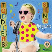 Toddlers sing: playtime cover image cdn