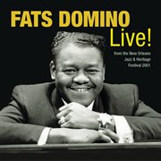 Fats domino live! from the new orleans jazz & heritage festival 2001 cover image cdn