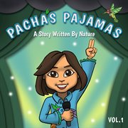 Pacha's pajamas - a story written by nature vol. i cover image cdn