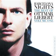Barcelona nights: the best of ottmar liebert volume one cover image cdn