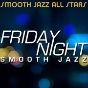 Friday night smooth jazz cover image cdn