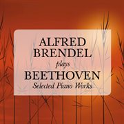 Alfred brendel plays beethoven: selected piano works cover image cdn