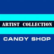 Artist collection: candy shop cover image cdn