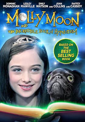 Molly Moon and the incredible book of hypnotism cover image